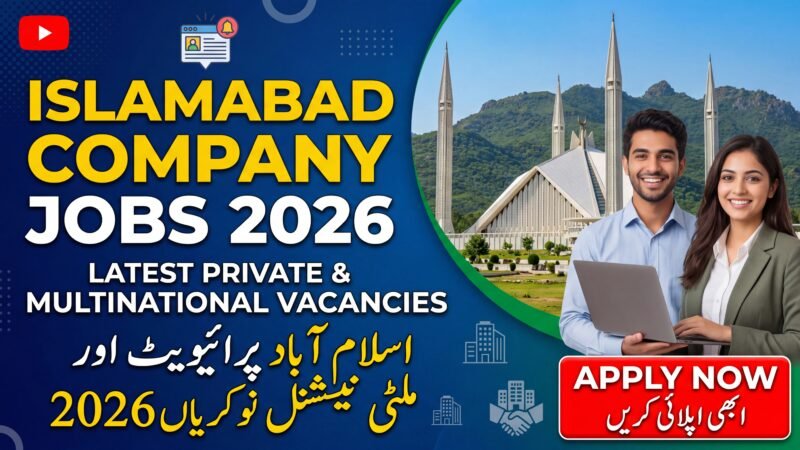 Islamabad Company Jobs 2026 – Latest Private & Multinational Vacancies Apply Now
